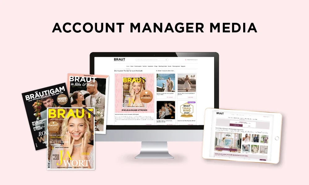 Account Manager Media Jobanzeige bei BRAUT & BRÄUTIGAM Magazin – Print- und Onlinehochzeitsmedien