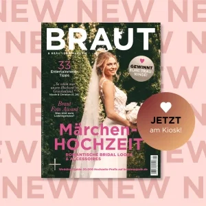 Die Juli-August Ausgabe: Märchenhochzeiten, die verzaubern